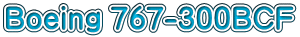 Boeing 767-300BCF